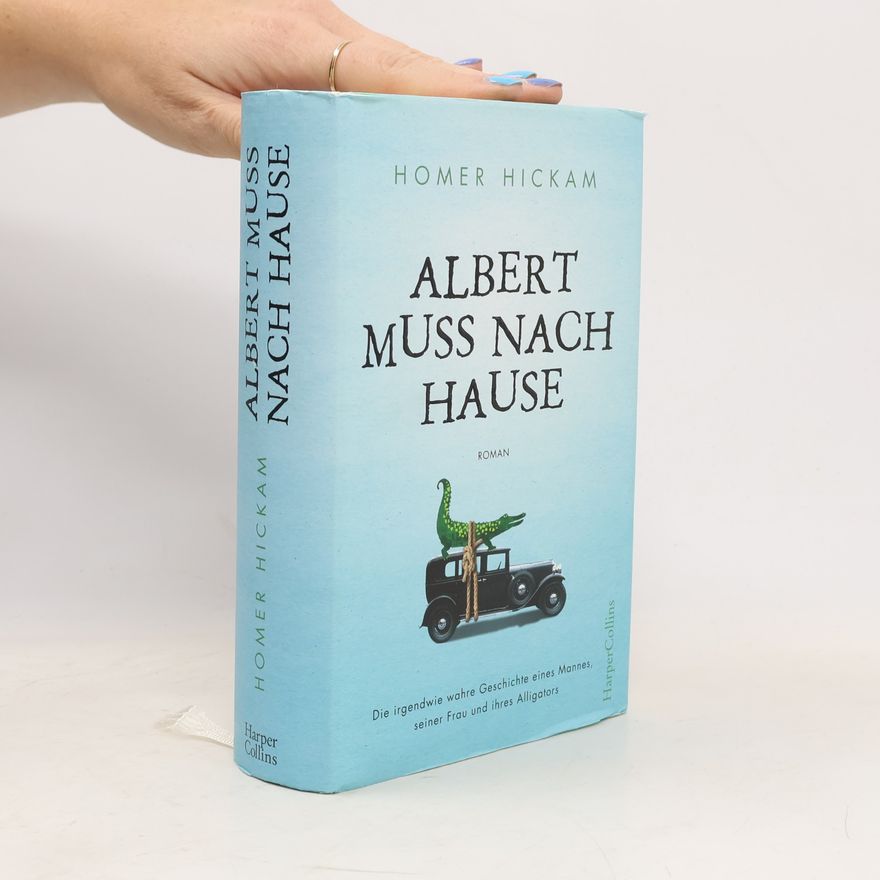 Homer Hadley Hickam Albert muss nach Hause