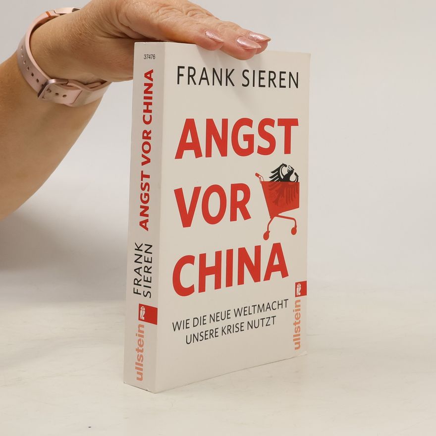 Frank Sieren Angst vor China