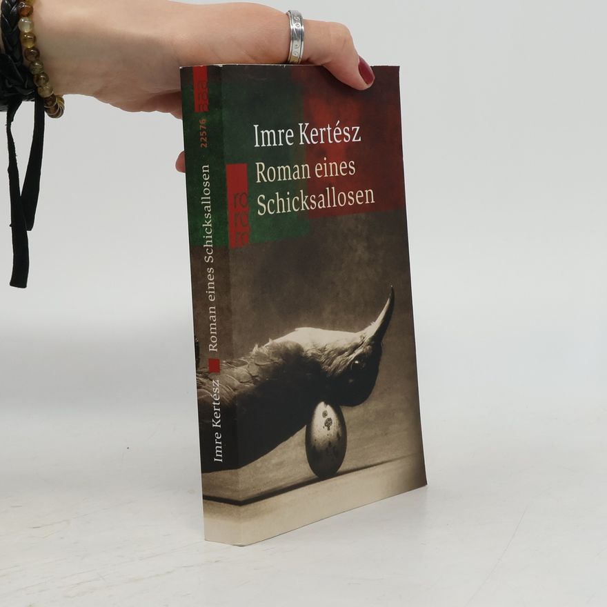 Imre Kertész Roman eines Schicksallosen