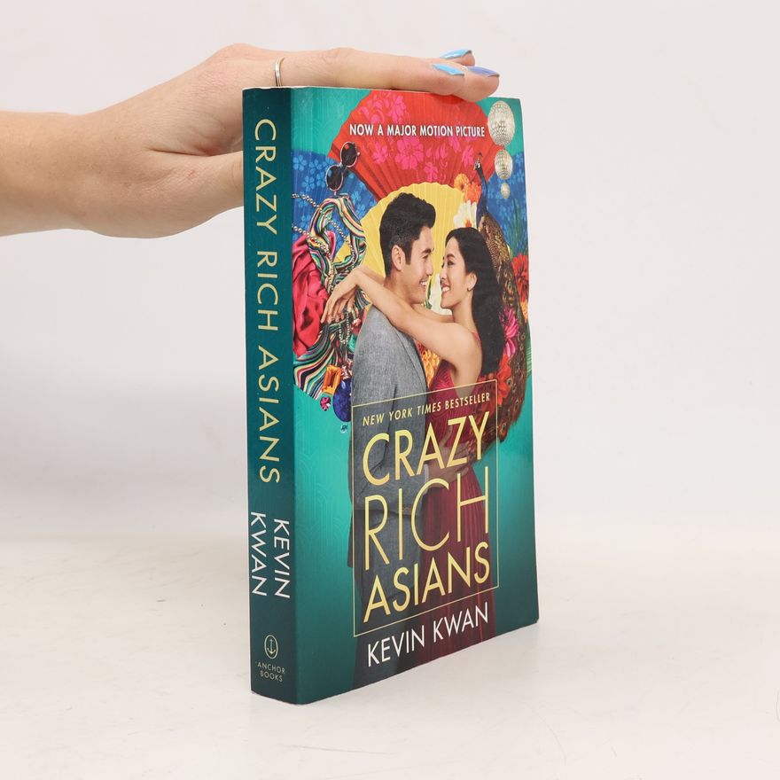 Kevin Kwan Crazy Rich Asians (Movie Tie-In Edition)