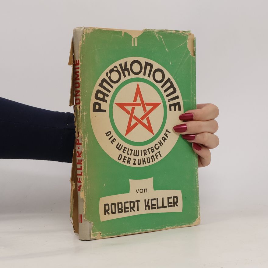 Robert Keller Panökonomie. Band II: Der gerechte Kapitalismus