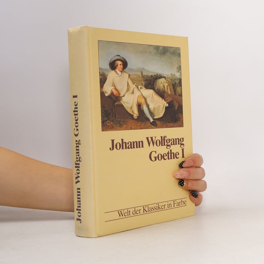 Johann Wolfgang Goethe Johann Wolfgang Goethe I