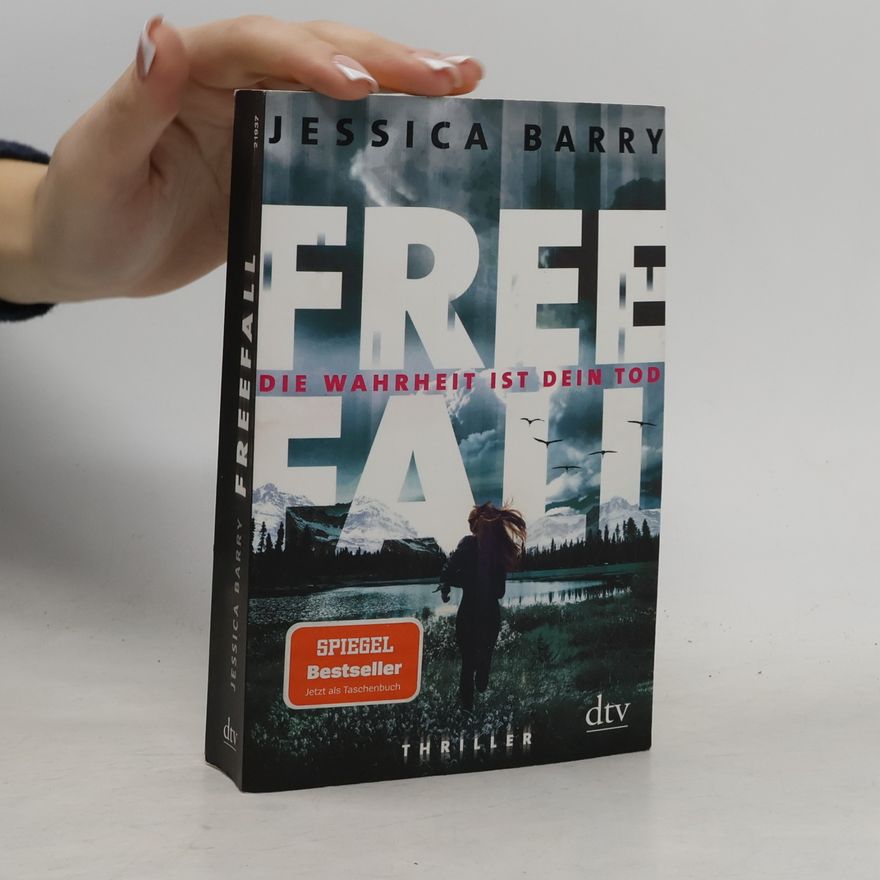 Jessica Barry Freefall - Die Wahrheit ist dein Tod