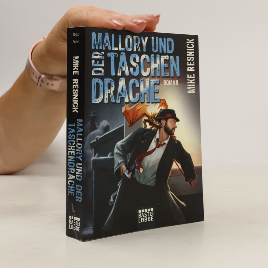 Mike Resnick Mallory und der Taschendrache
