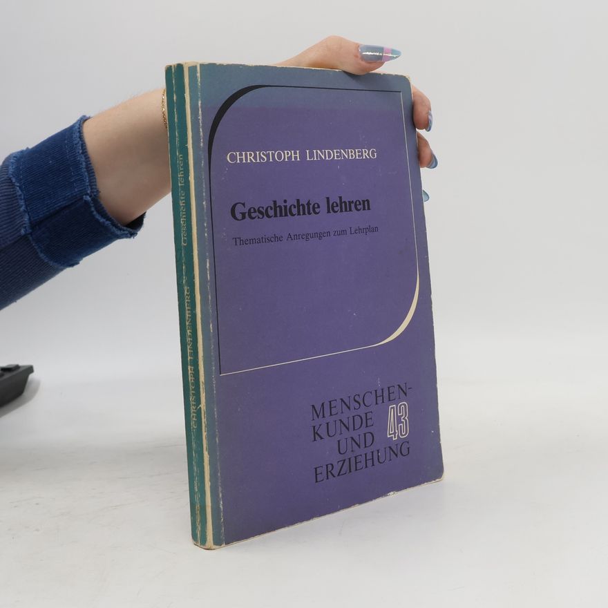 Christoph Lindenberg Geschichte lehren