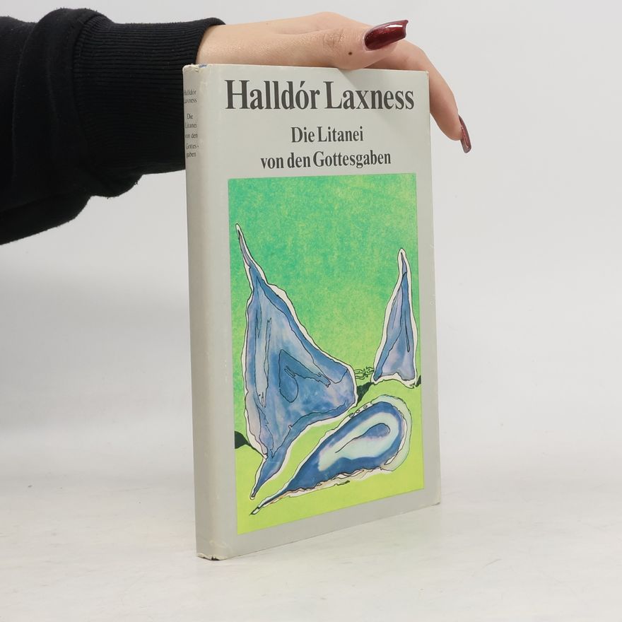 Halldór Laxness Die Litanei von den Gottesgaben