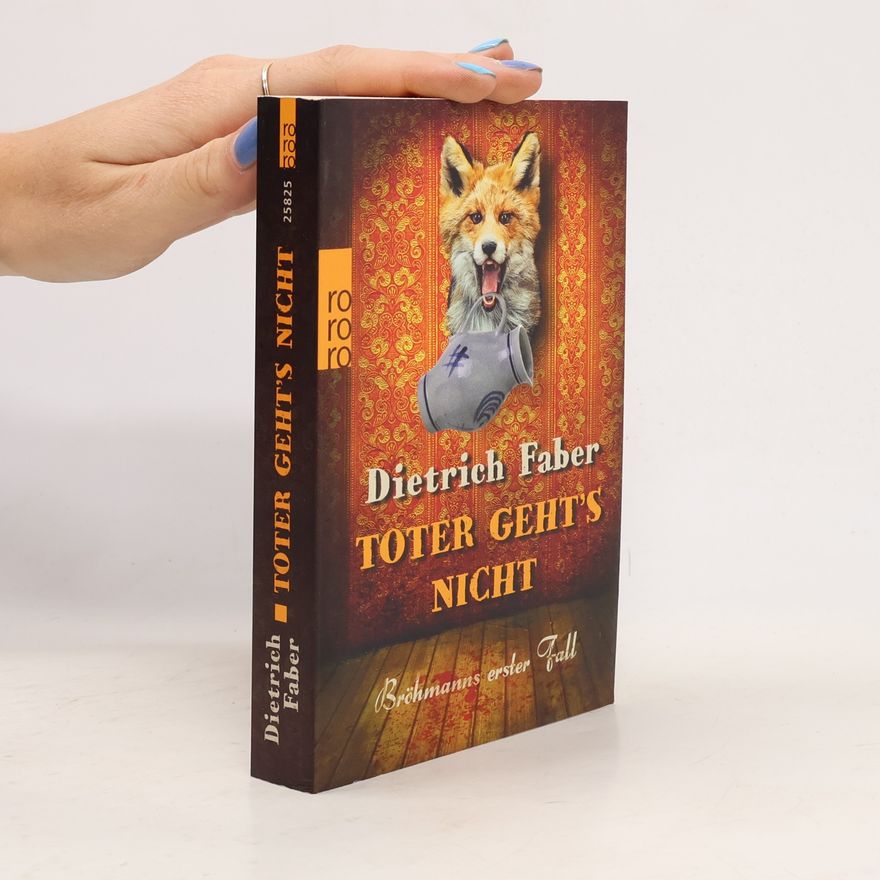 Dietrich Faber Toter geht's nicht