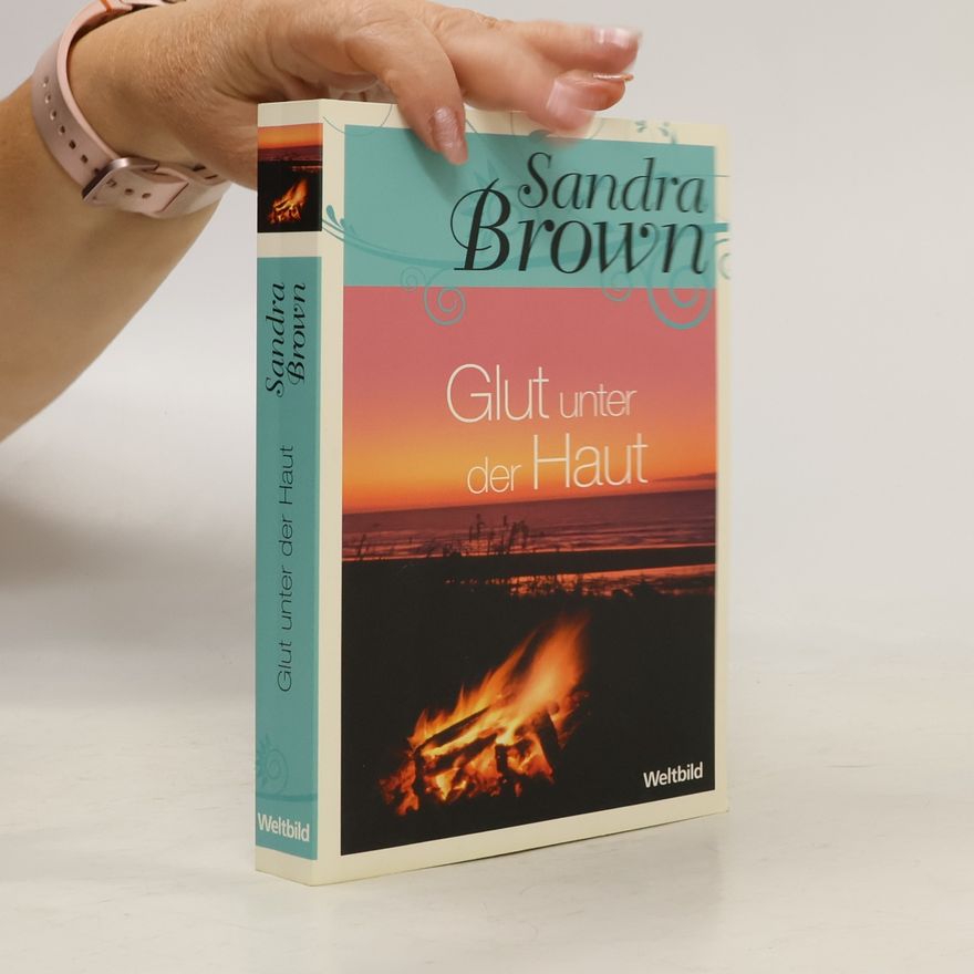 Sandra Brown Glut unter der haut