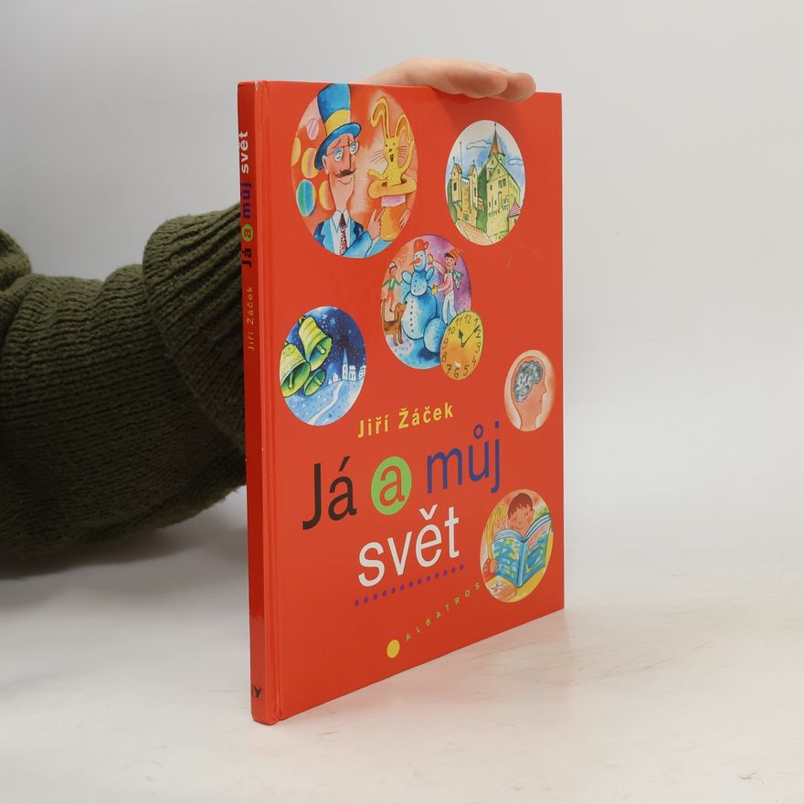 Jiří Fixl Já a můj svět