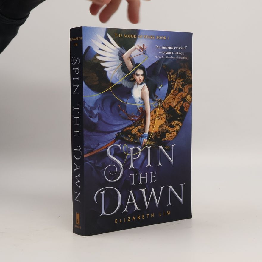 Elizabeth Lim Spin the Dawn
