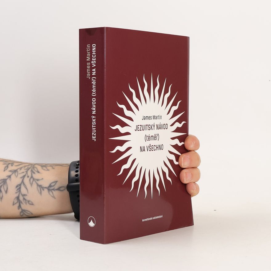 James Martin SJ Jezuitský návod (téměř) na všechno