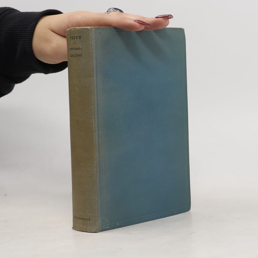 Sigmund Freud Vorlesungen zur Einführung in die Psychoanalyse