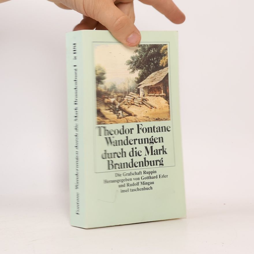 Theodor Fontane Wanderungen durch die Mark Brandenburg