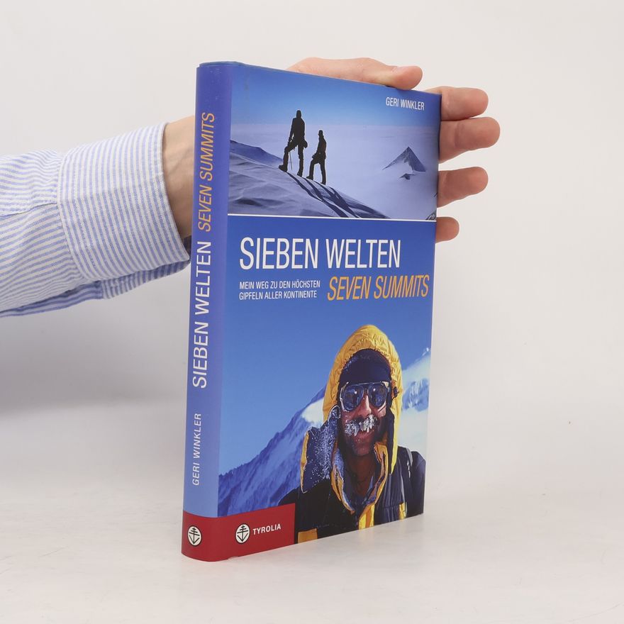 Gerhard Winkler Sieben Welten - Seven Summits