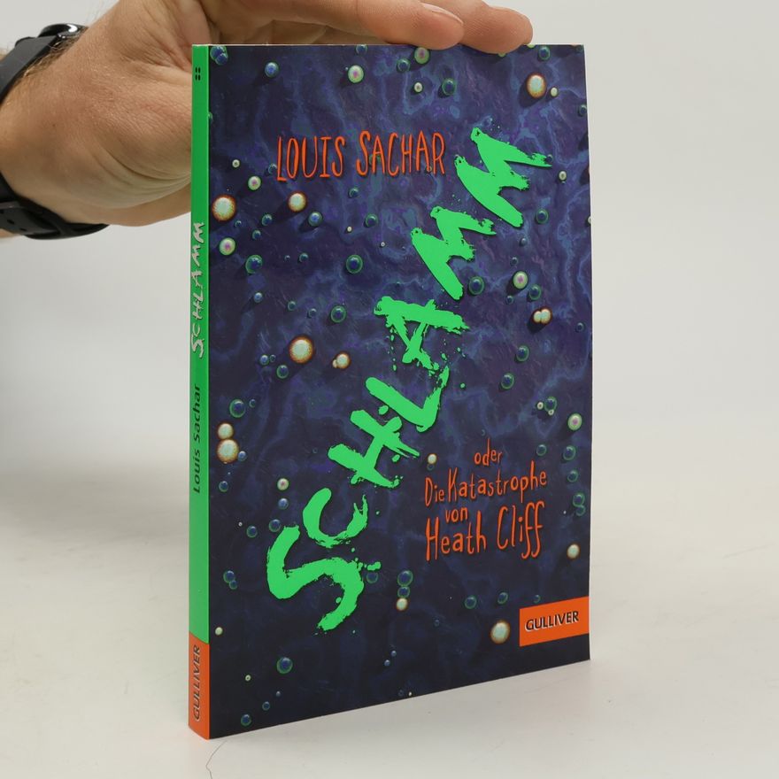 Louis Sachar Schlamm oder Die Katastrophe von Heath Cliff