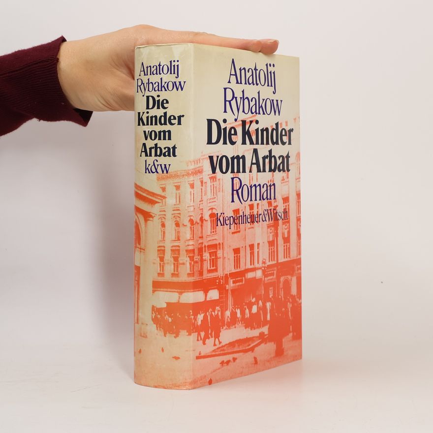 Anatoly Rybakov Die Kinder vom Arbat