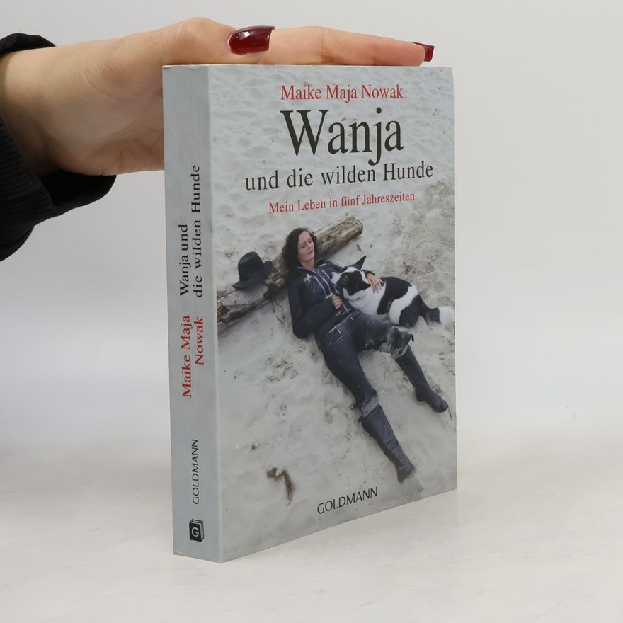 Maike Nowak Wanja und die wilden Hunde