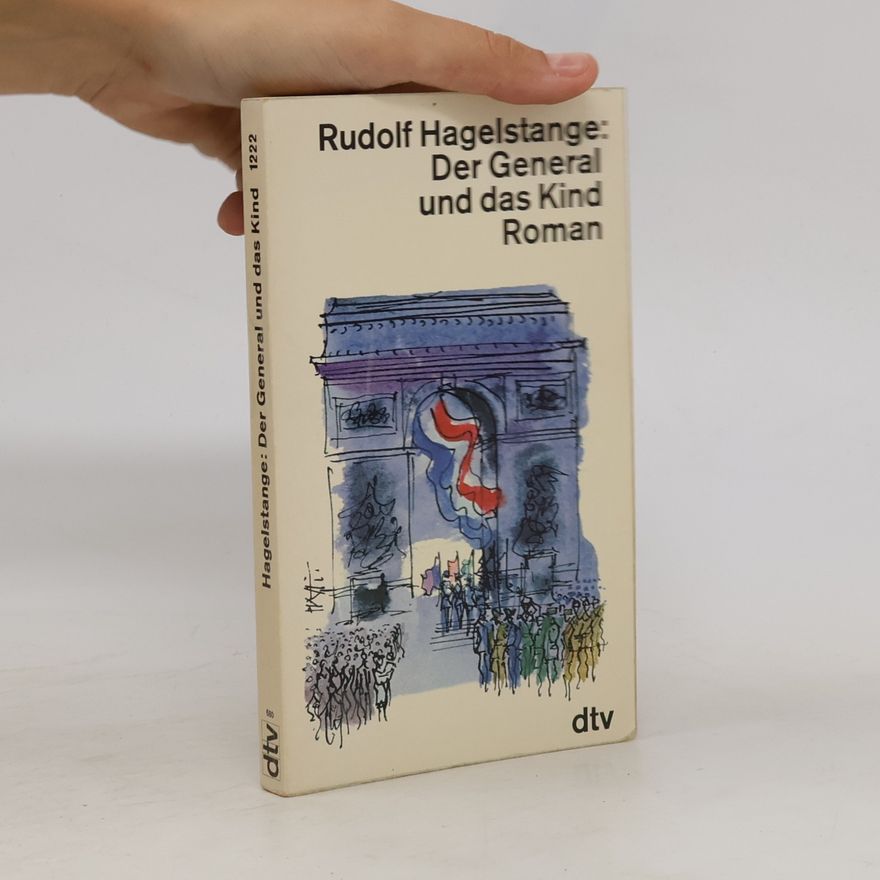 Rudolf Hagelstange Der General und das Kind