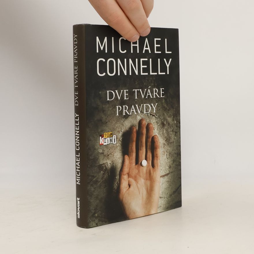 Michael Connelly Dve tváre pravdy