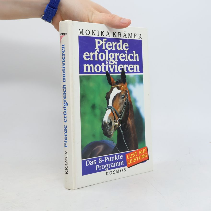 Monika Krämer Pferde erfolgreich motivieren