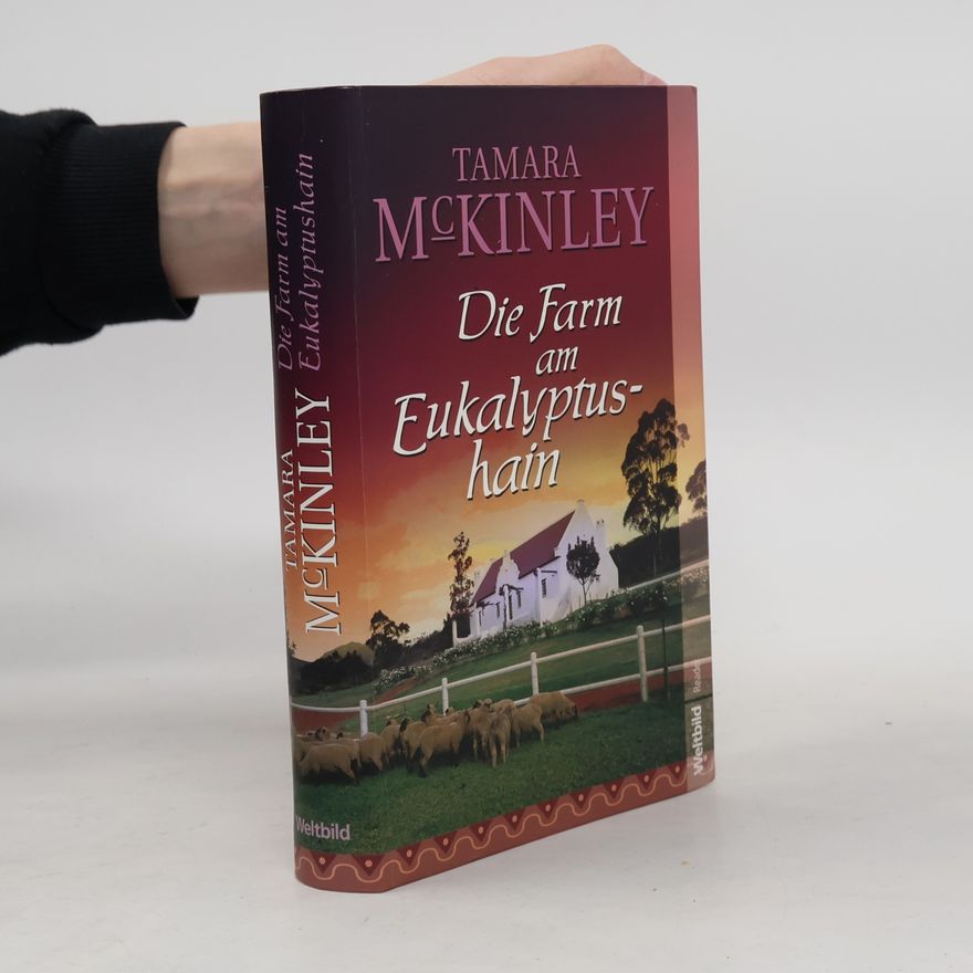 Tamara McKinley Die Farm am Eukalyptushain