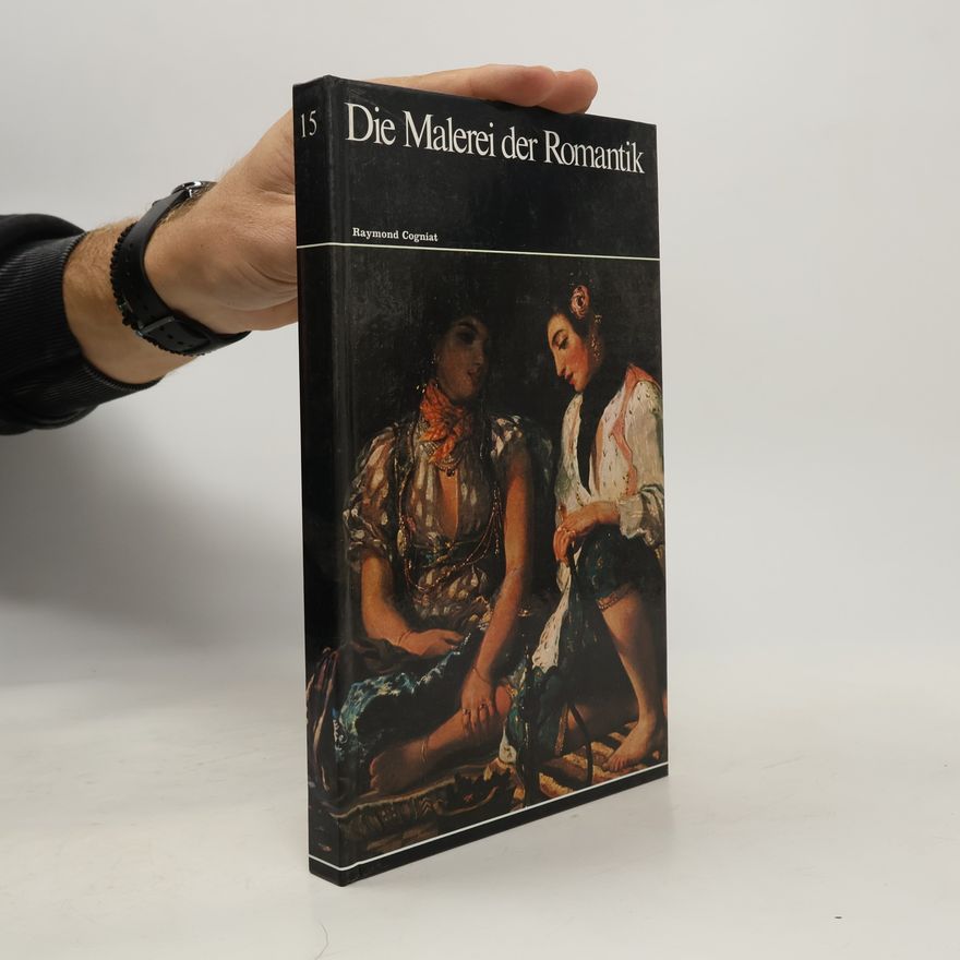 Raymond Cogniat Die Malerei der Romantik 15