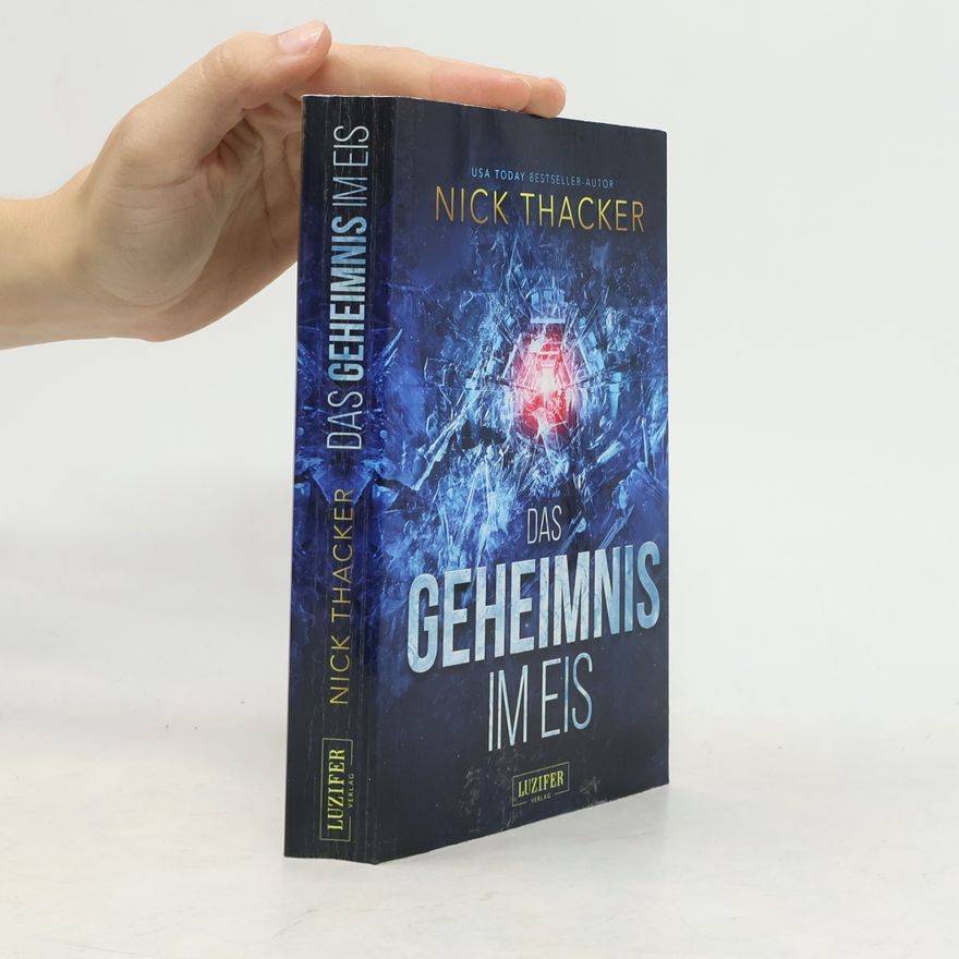Nick Thacker Das Geheimnis im Eis
