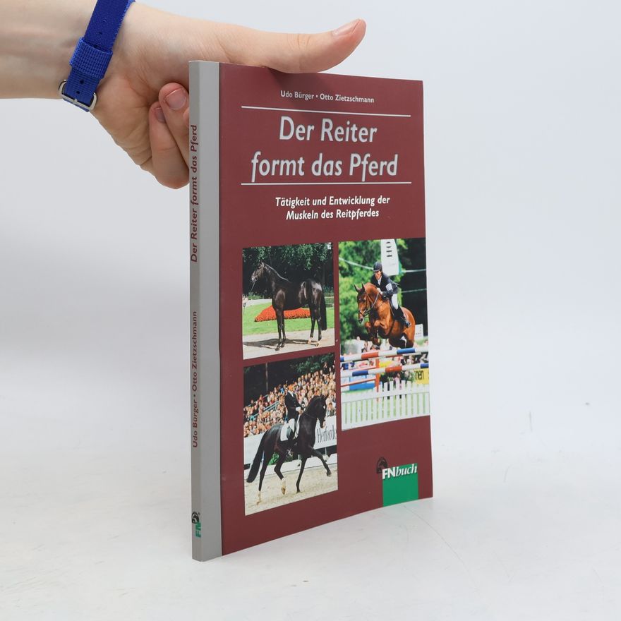 Udo Bürger Der Reiter formt das Pferd