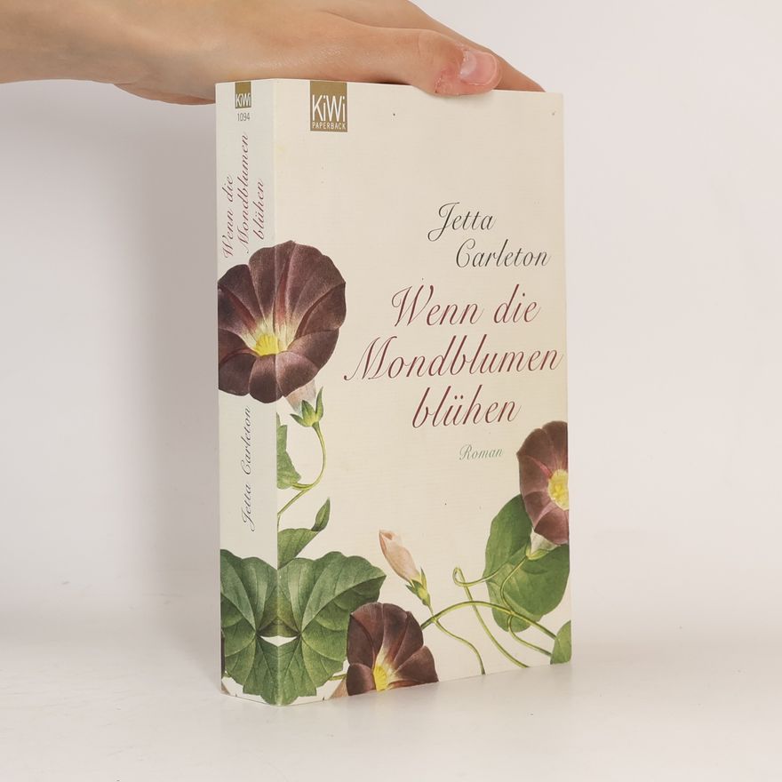 Jetta Carleton Wenn die Mondblumen blühen