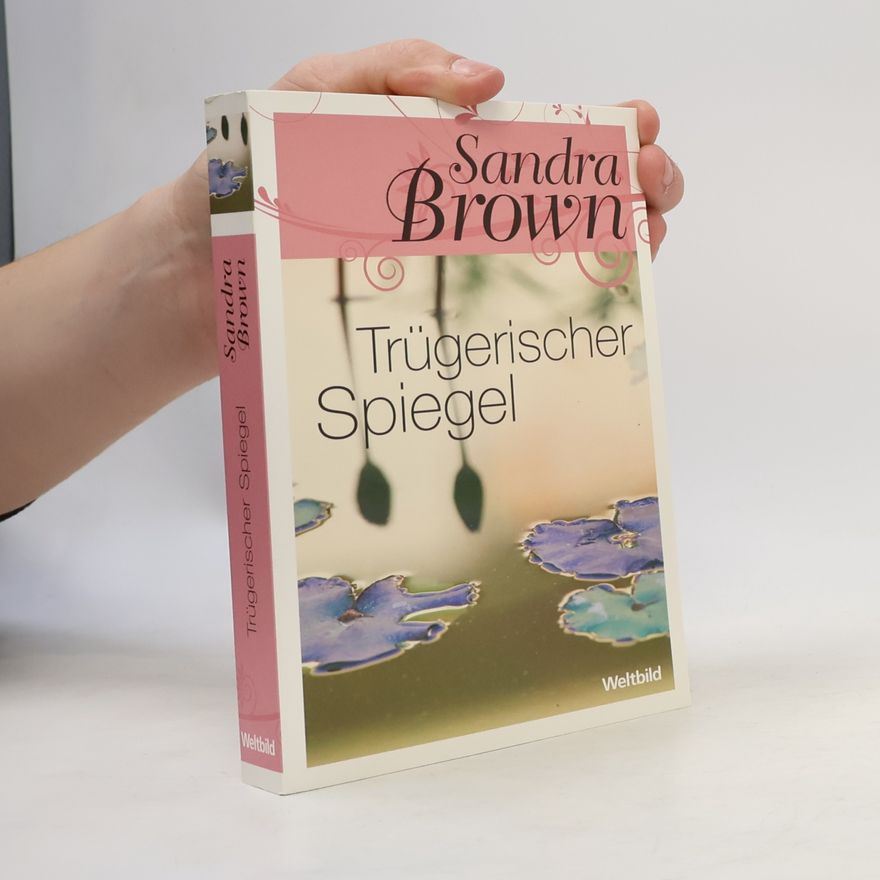 Sandra Brown Trügerischer spiegel