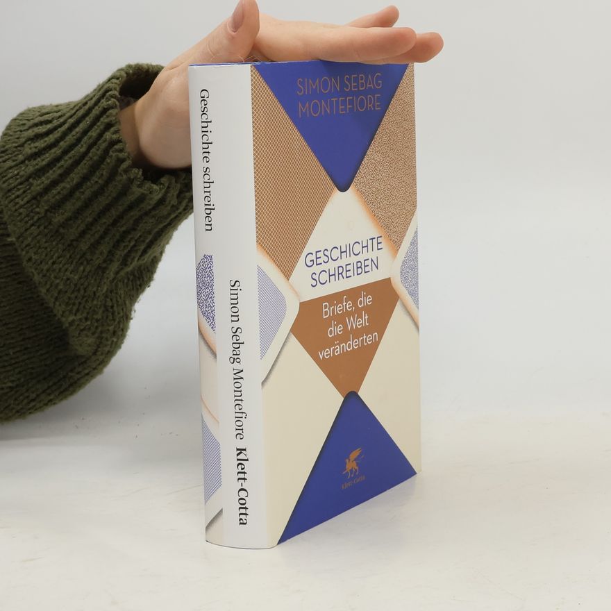 Simon Sebag Montefiore Geschichte schreiben