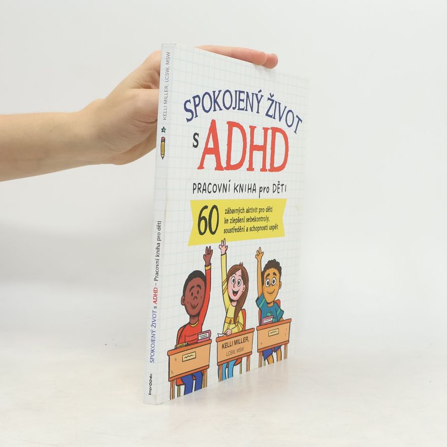 Kelli Miller Spokojený život s ADHD