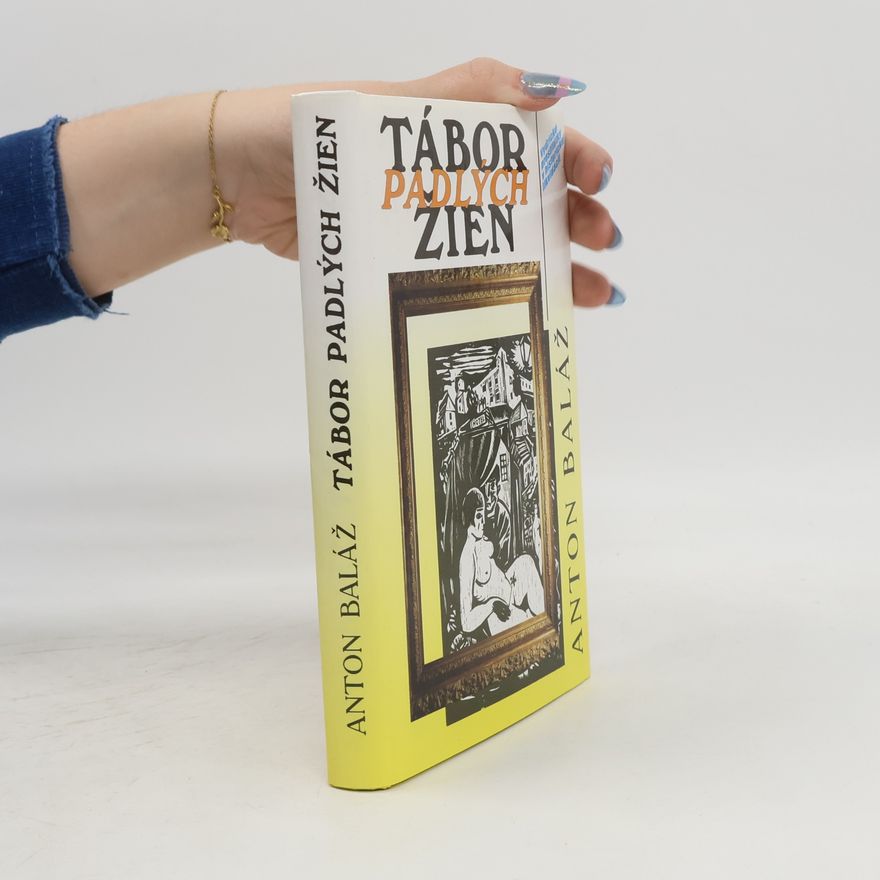 Anton Baláž Tábor padlých žien