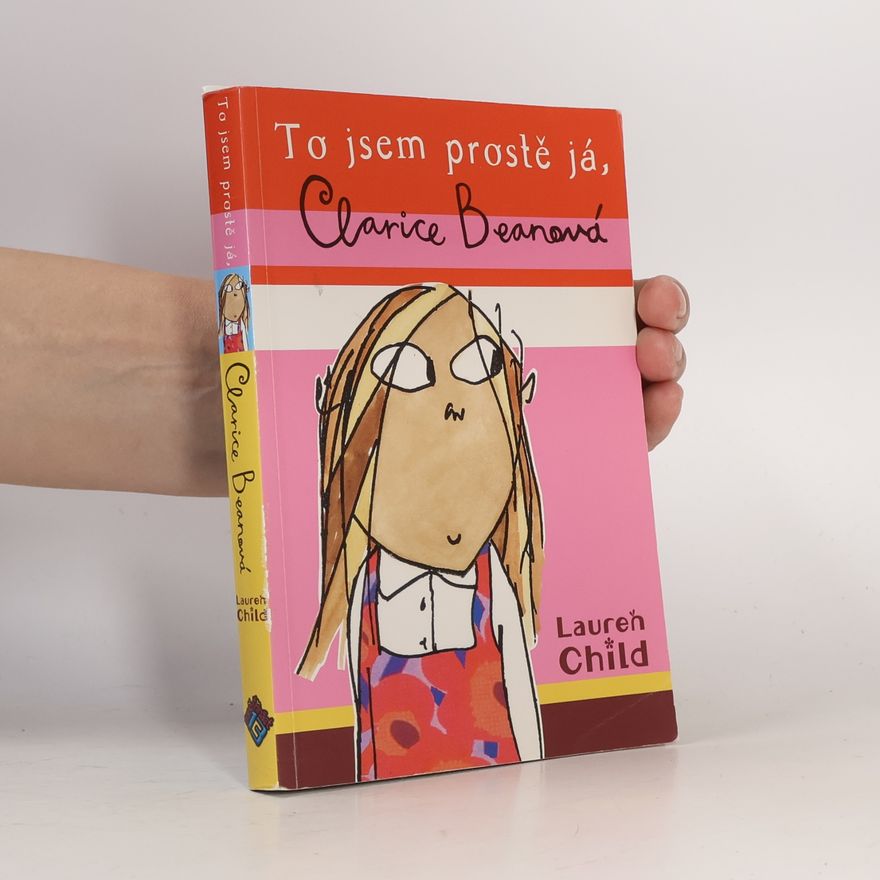Lauren Child To jsem prostě já, Clarice Beanová