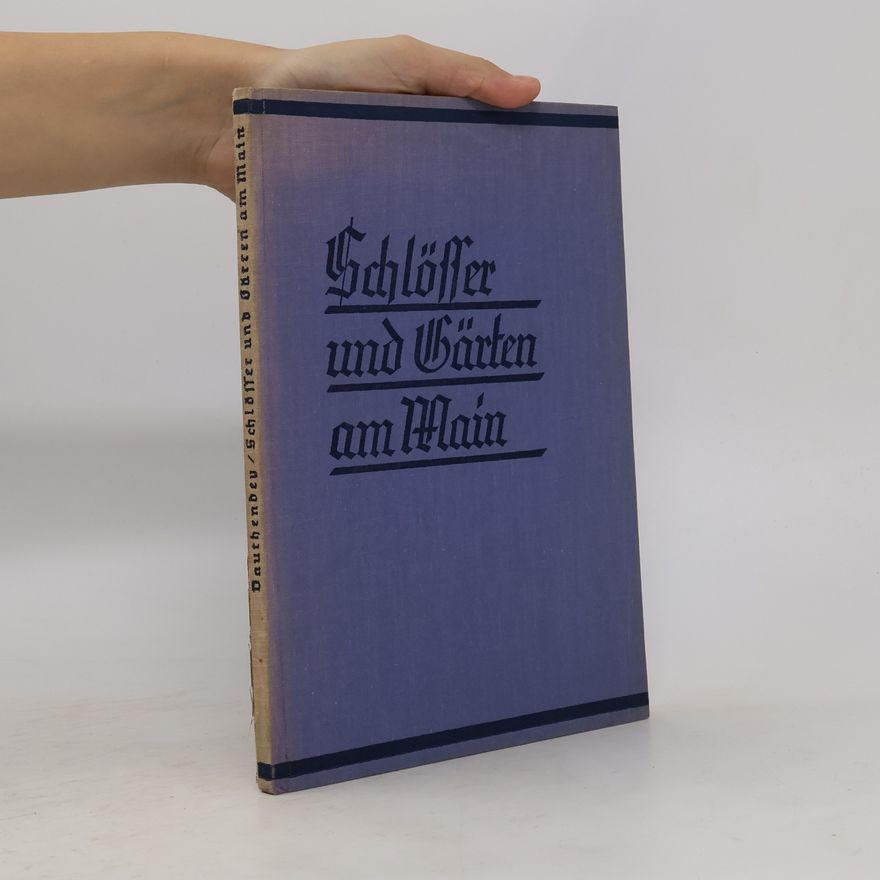 Various authors Schlösser und Gärten am Main