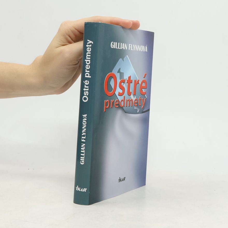 Gillian Flynn Ostré predmety