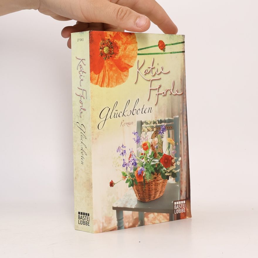 Katie Fforde Glücksboten