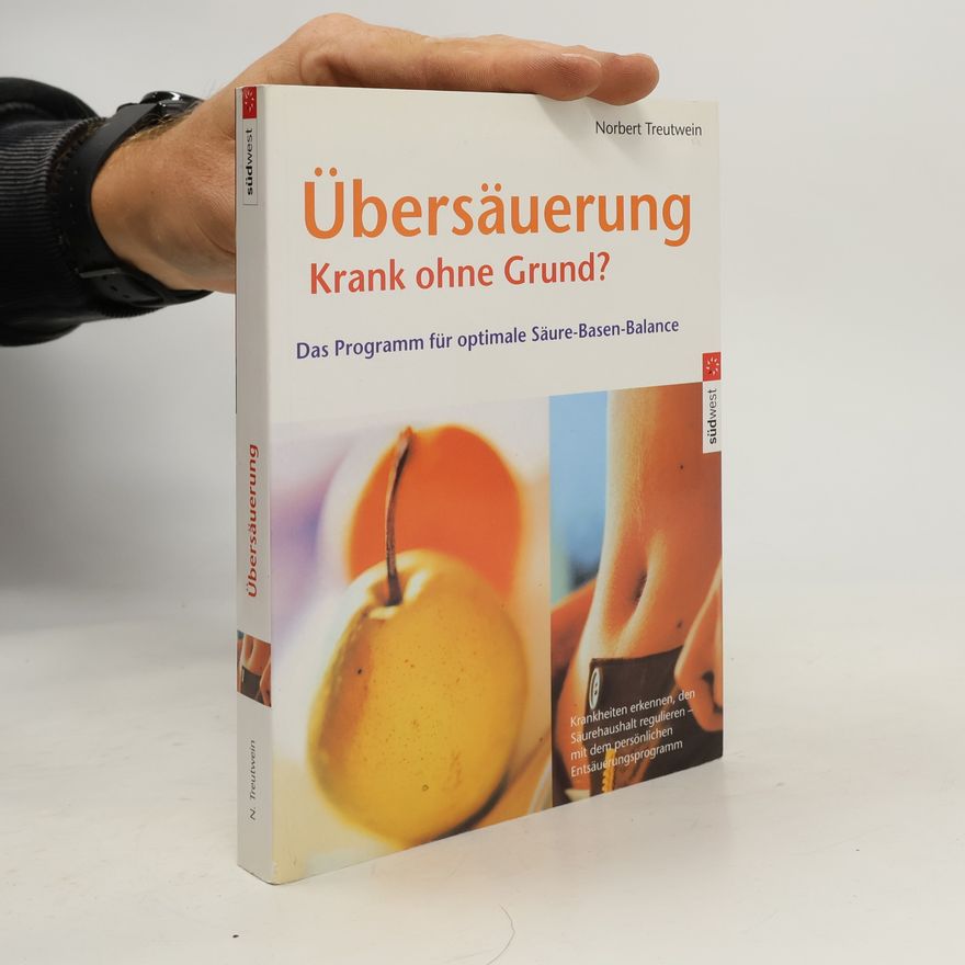 Norbert Treutwein Übersäuerung. Krank ohne Grund?