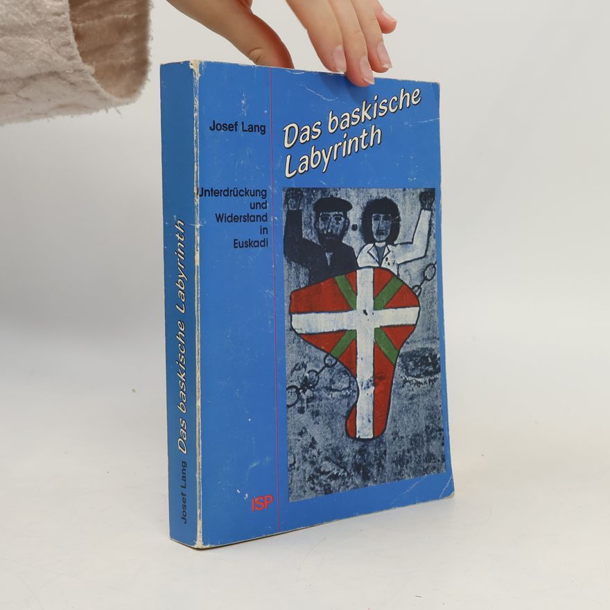 Josef Lang Das baskische Labyrinth