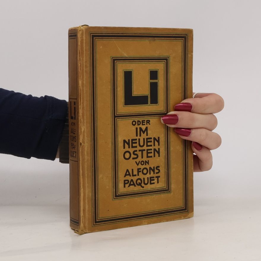 Alfons Paquet Li oder im neuen Osten