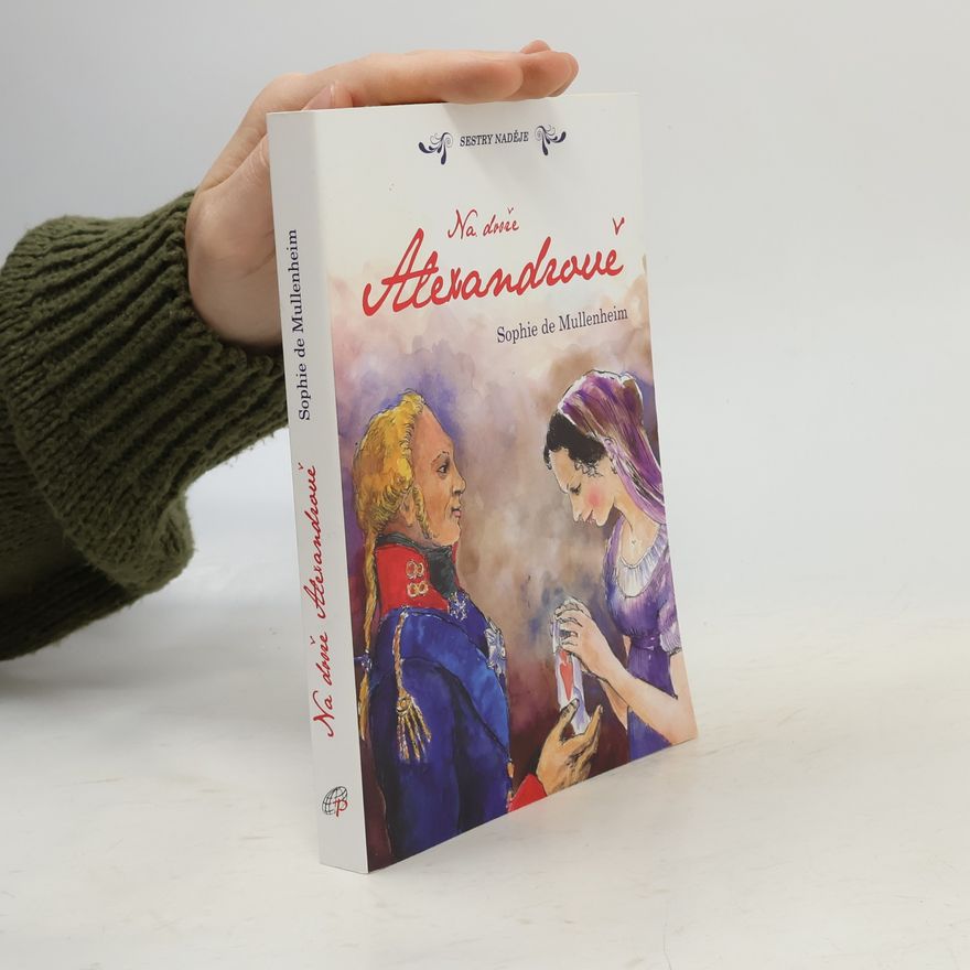 Sophie de Mullenheim Na dvoře Alexandrově