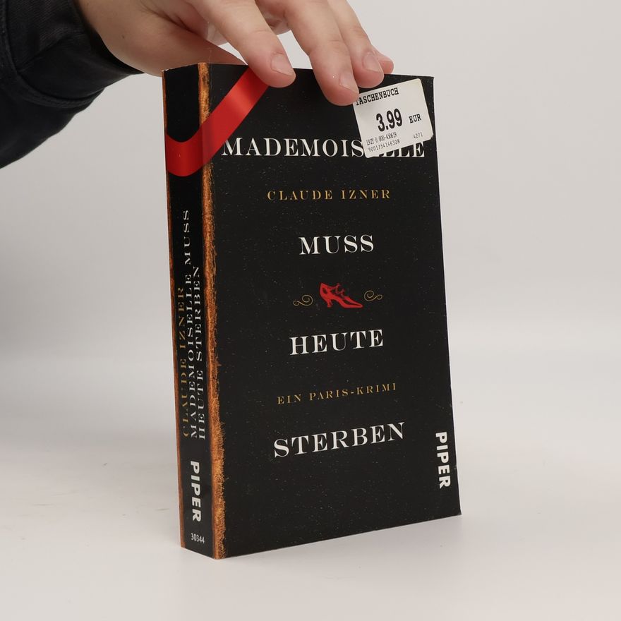 Claude Izner Mademoiselle muss heute sterben