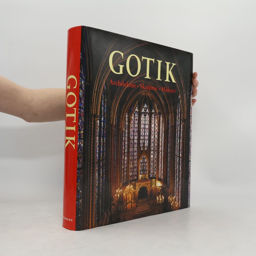 Rolf Toman Die Kunst der Gotik