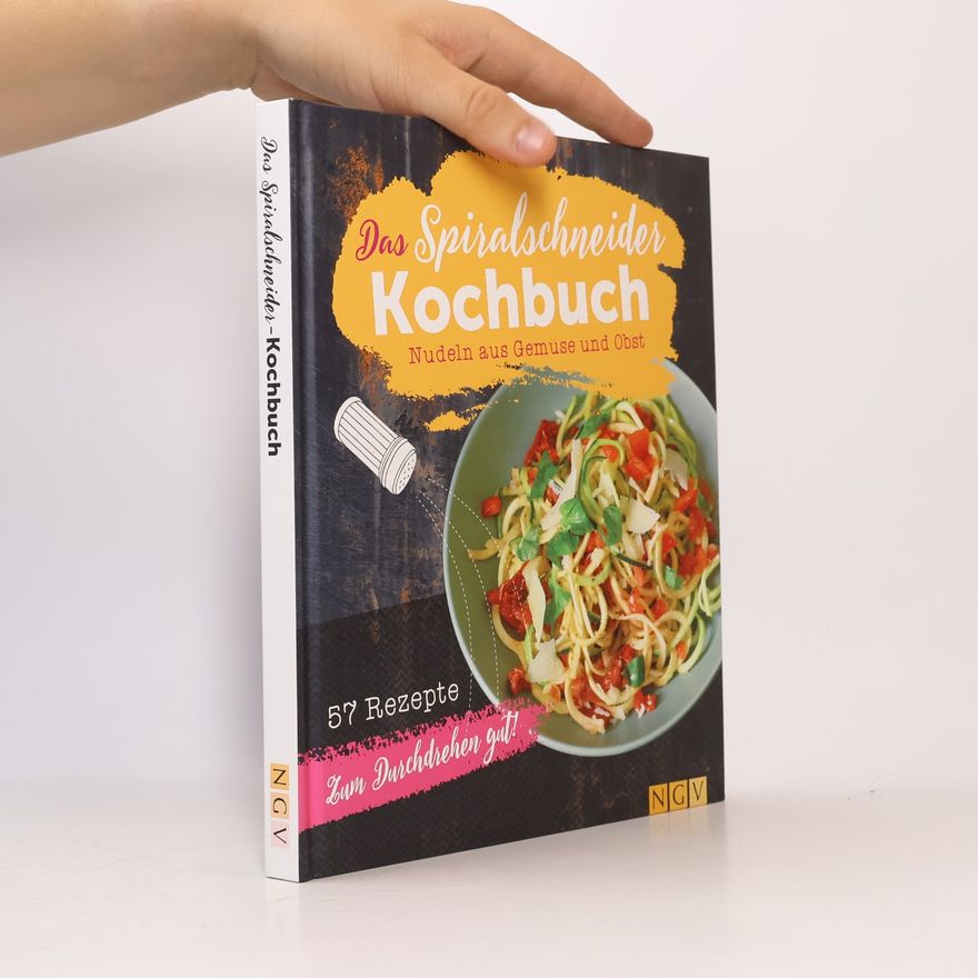 Christina Wiedemann Das Spiralschneider-Kochbuch