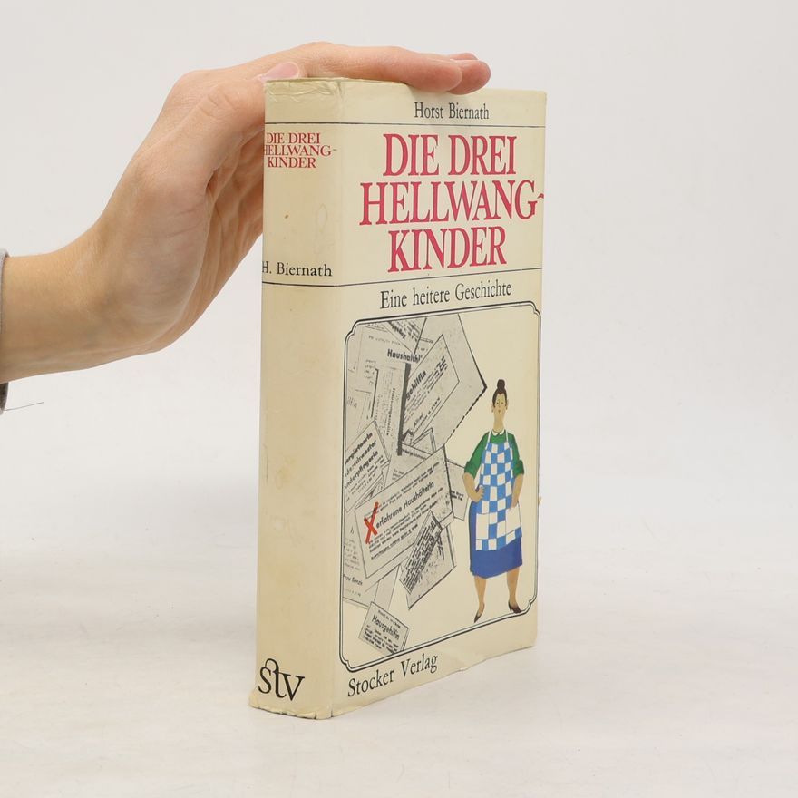 Horst Biernath Die drei Hellwang-Kinder