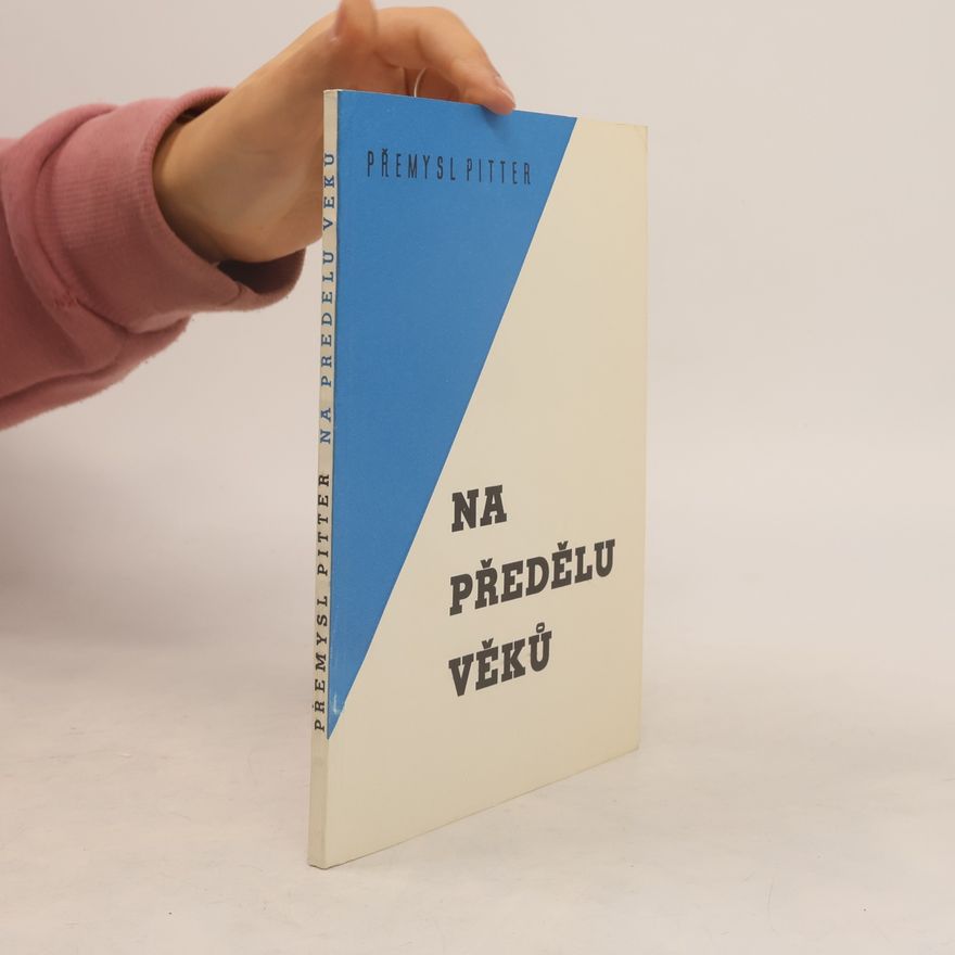 Přemysl Pitter Na předělu věků