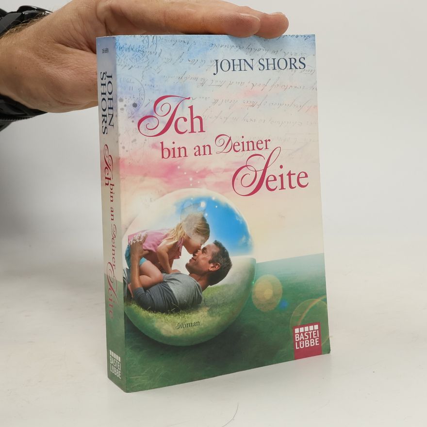 John Shors Ich bin an Deiner Seite