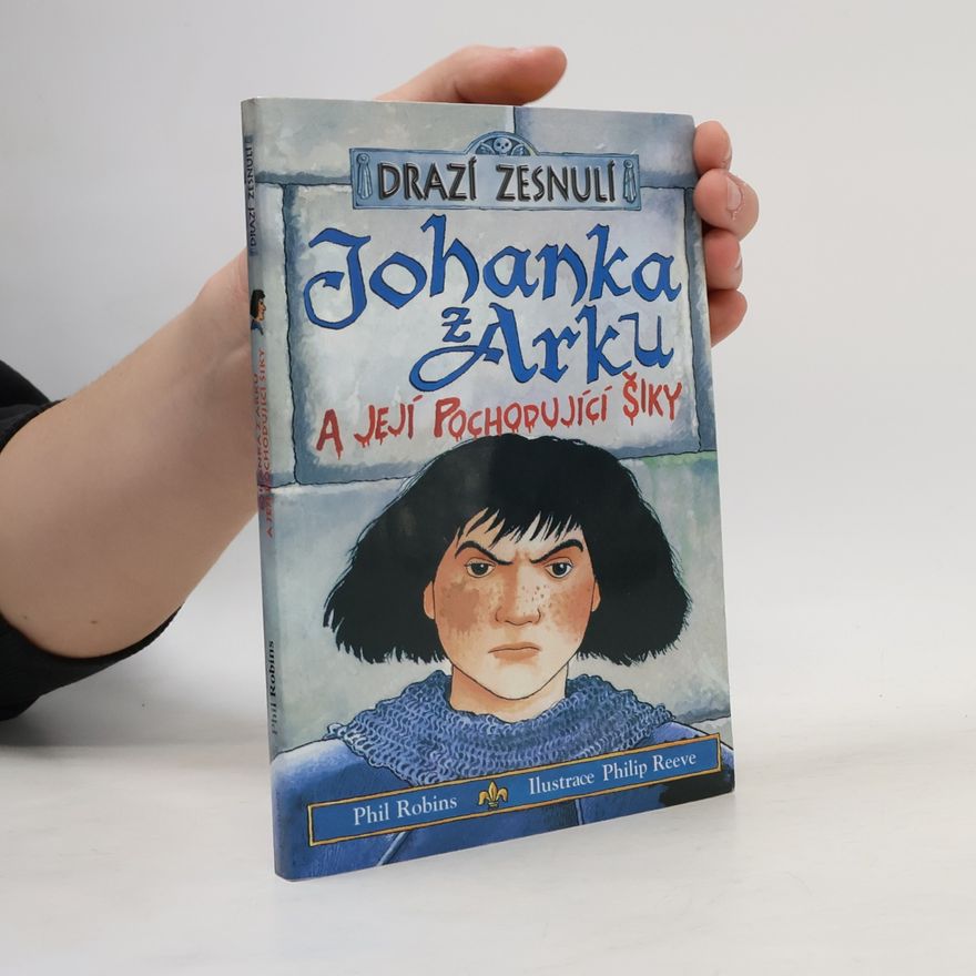 Phil Robins Johanka z Arku a její pochodující šiky