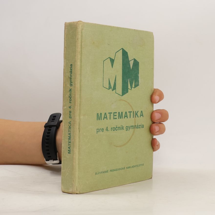 Josef Smida Matematika pre 4. ročník gymnázia