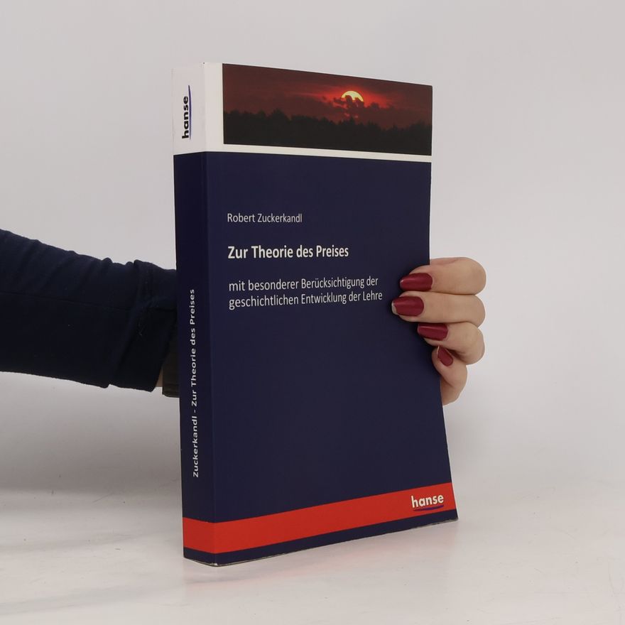Robert Zuckerkandl Zur Theorie des Preises